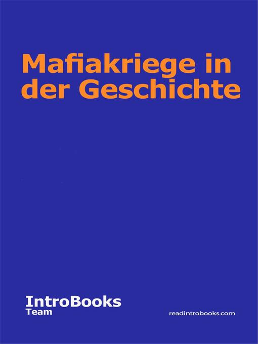 Title details for Mafiakriege in der Geschichte by IntroBooks Team - Available